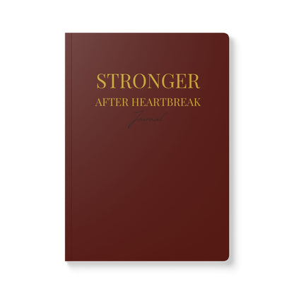 Softcover Journal - Stronger After Heartbreak